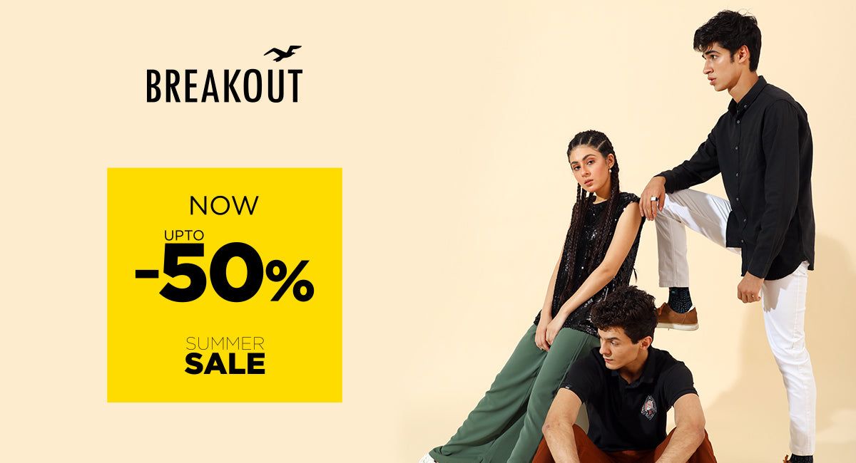 Fill Up Your Wardrobe With Breakout’s Mega Sale